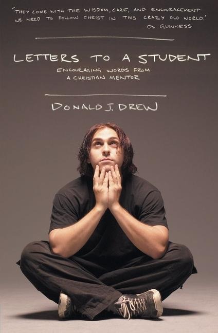 Letters to a Student: Staying Close to Christ During the University Years