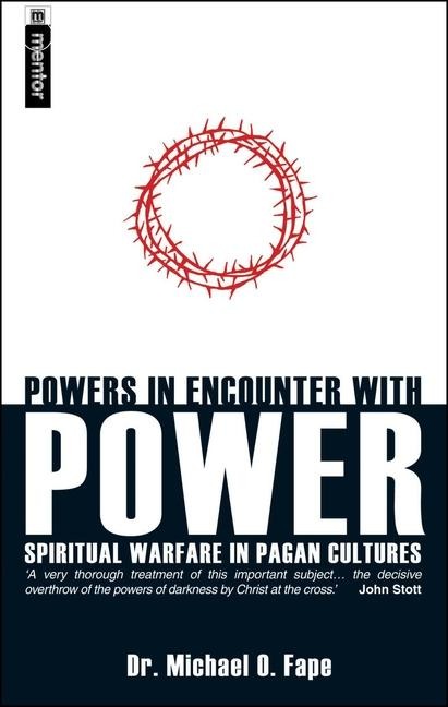 Powers in Encounters with Powers: Pauls Concept of Spiritual Warfare in Ephesians 6:10-12: An African Christian Perspective