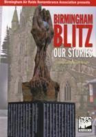 Birmingham Blitz: Our Stories