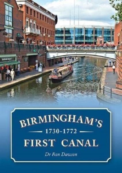 Birminghams First Canal 1730-1772