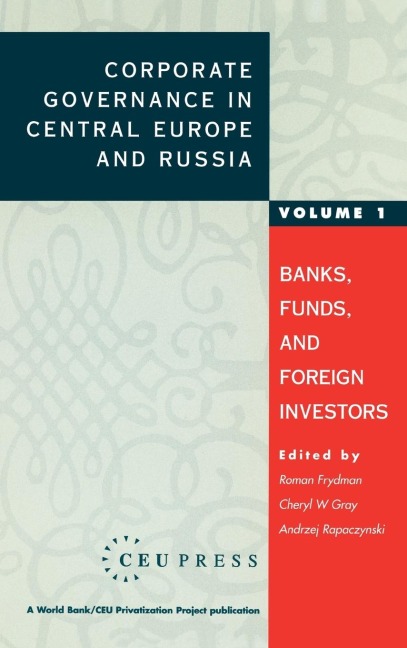 Corporate Governance in Central Europe and Russia: Insiders and the State