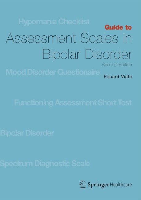 Guide to Assessment Scales in Bipolar Disorder: Second Edition