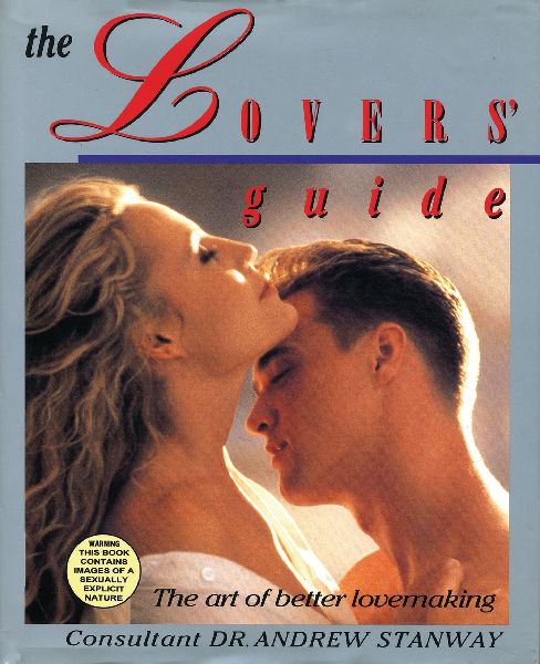 The Lovers Guide: The Art of Better Lovemaking