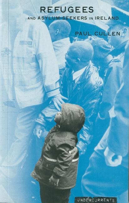 Refugees and Asylum Seekers in Ireland