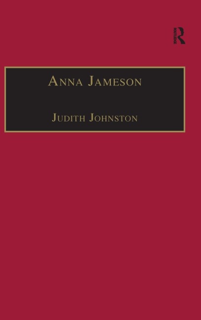 Anna Jameson: Victorian, Feminist, Woman of Letters