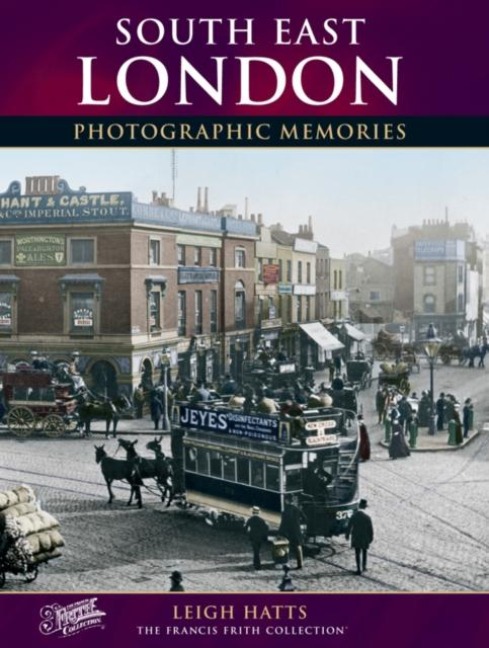 South East London: Photographic Memories