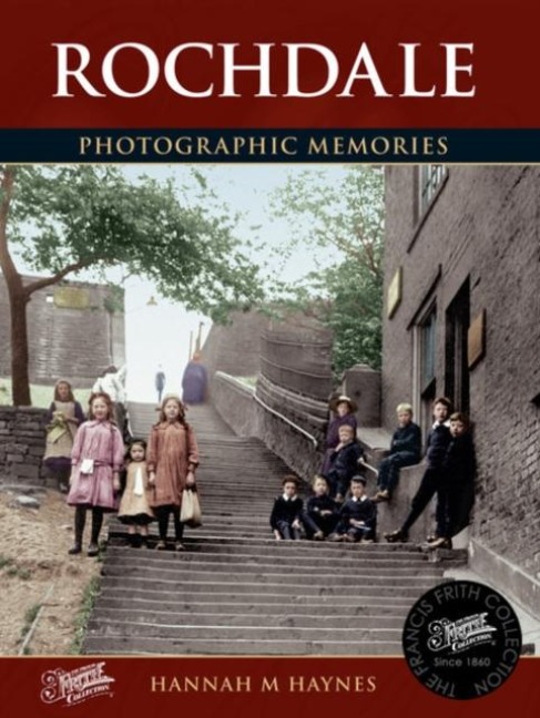 Rochdale: Photographic Memories