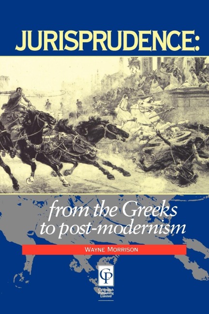Jurisprudence: From The Greeks To Post-Modernity