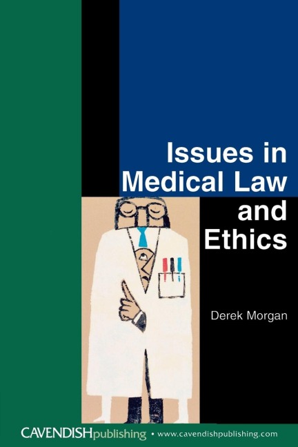 Issues in Medical Law and Ethics