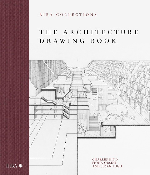 The Architecture Drawing Book: RIBA Collections