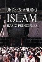 Understanding Islams Basic Principles