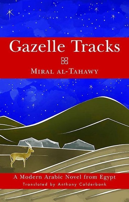 Gazelle Tracks: A Modern Arabic Novel from Egypt