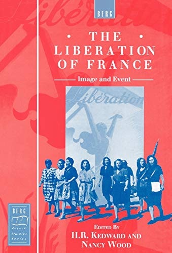 The Liberation of France: Image and Event (Berg French Studies Series)