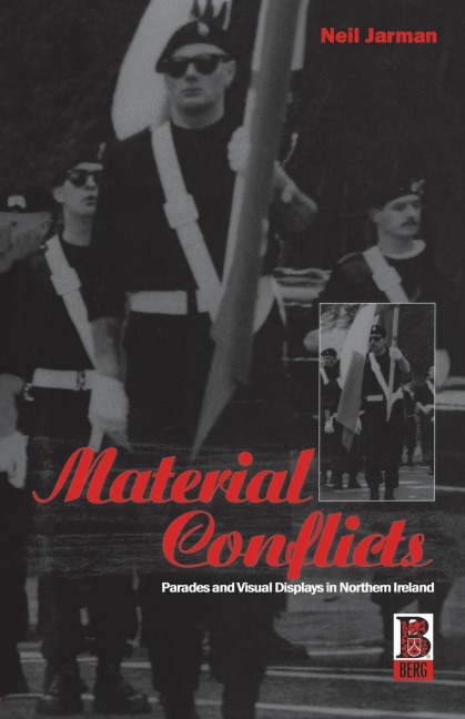 Material Conflicts: Parades and Visual Displays in Northern Ireland