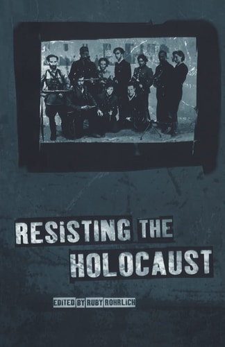 Resisting the Holocaust