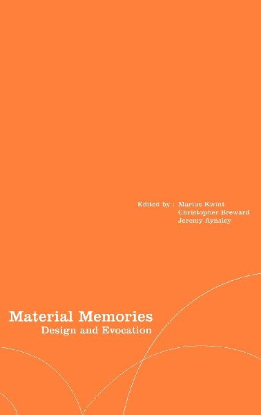 Material Memories: Design and Evocation
