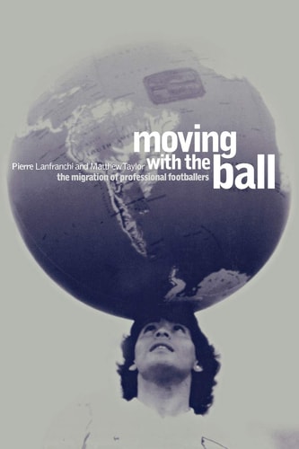 Moving with the Ball The Migration of Professional Footballers