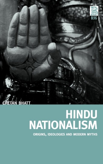 Hindu Nationalism: Origins, Ideologies and Modern Myths