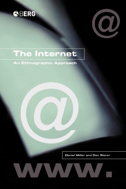 The Internet: An Ethnographic Approach