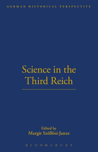 Science in the Third Reich (German Historical Perspectives)
