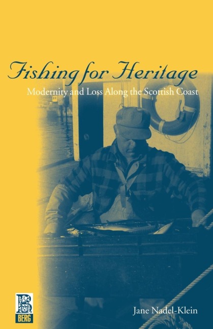 Fishing for Heritage: Modernity and Loss along the Scottish Coast