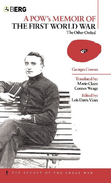 A POWs Memoir of the First World War: The Other Ordeal