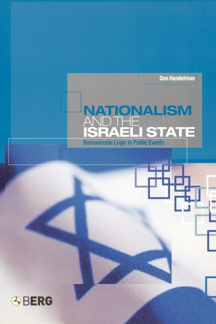 Nationalism and the Israeli State: Bureaucratic Logic in Public Events