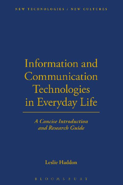 Information and Communication Technologies in Everyday Life: A Concise Introduction and Research Guide