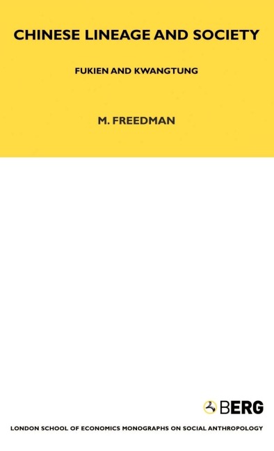 Chinese Lineage and Society: Fukien and Kwantung Volume 33