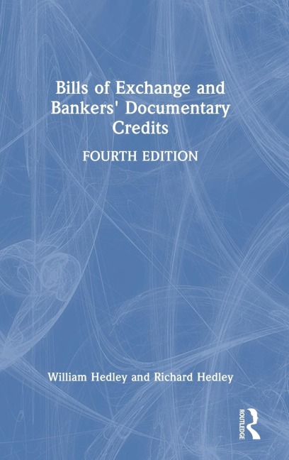 Bills of Exchange and Bankers Documentary Credits