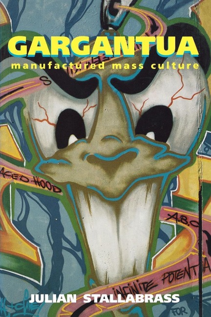 Gargantua: Manufactured Mass Culture