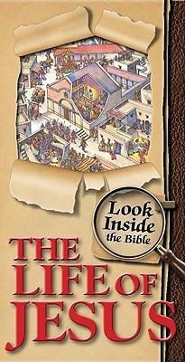 Look Inside the Bible: The Life of Jesus