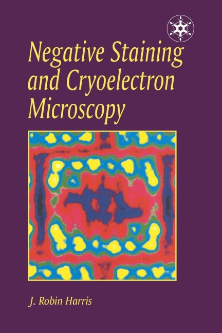 Negative Staining and Cryoelectron Microscopy: The Thin Film Techniques