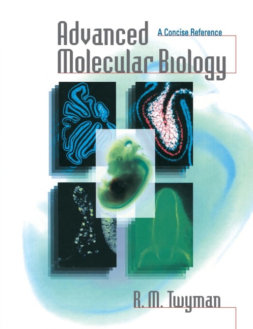 Advanced Molecular Biology: A Concise Reference
