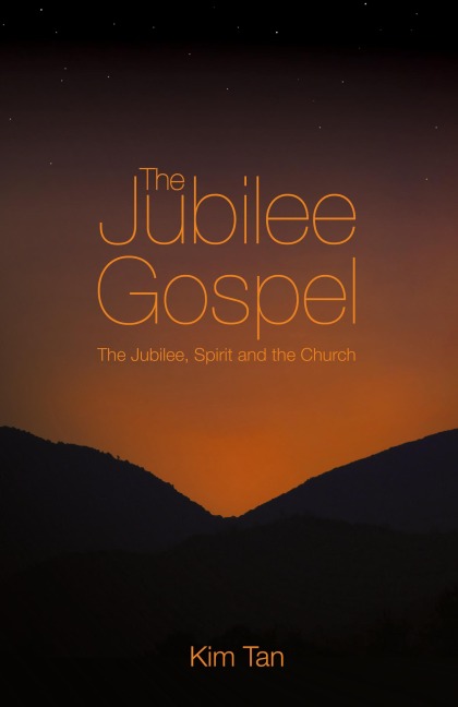 The Jubilee Gospel: The Jubilee, Spirit and the Church
