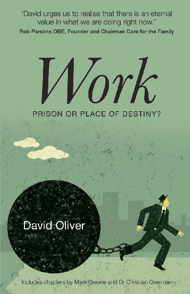 Work: Prison or Place of Destiny?