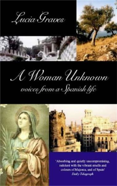 A Woman Unknown voices from a Spanish life