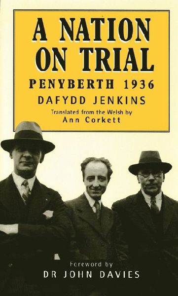 A Nation on Trial: Penyberth 1936