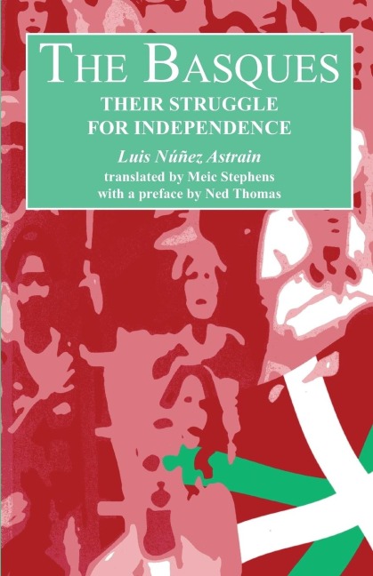 The Basques: Their Struggle for Independence