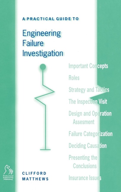 A Practical Guide to Engineering Failure Investigation