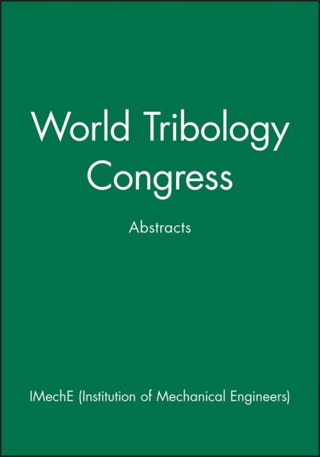 World Tribology Congress: Abstracts