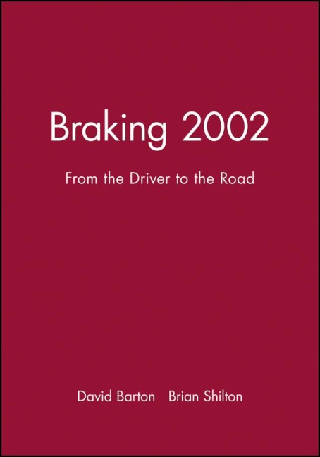 Braking 2002: From the Driver to the Road