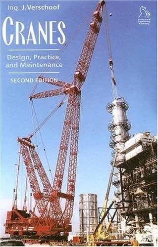 Cranes Design, Practice, and Maintenance
