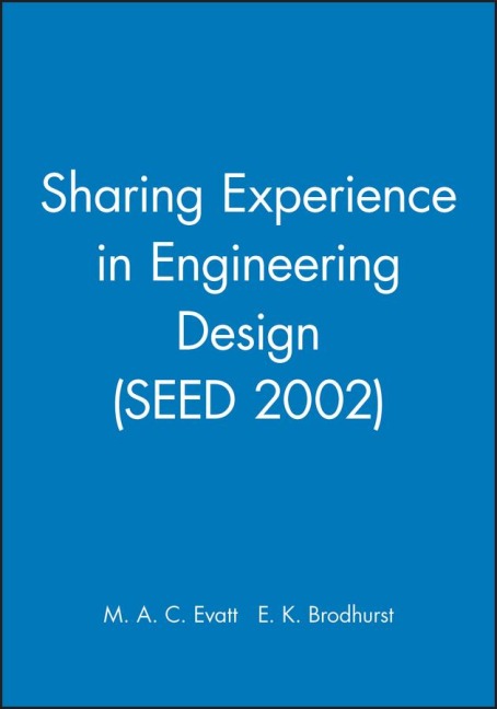 Sharing Experience in Engineering Design (Seed 2002)