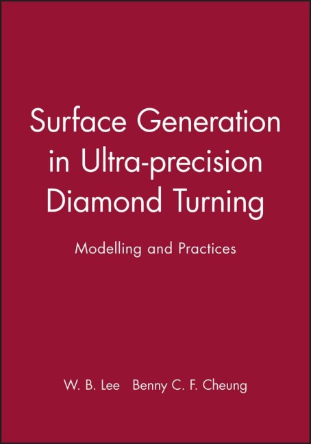 Surface Generation in Ultra-Precision Diamond Turning: Modelling and Practices