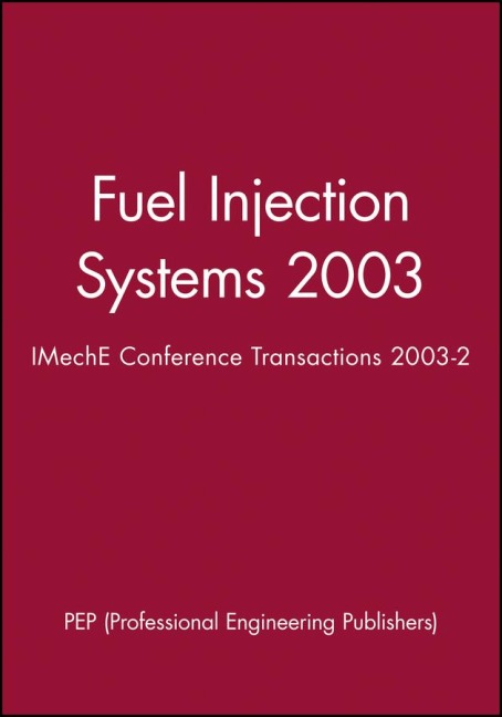 Fuel Injection Systems 2003: Imeche Conference Transactions 2003-2
