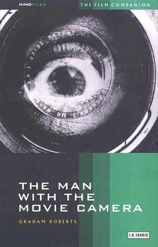 The Man with the Movie Camera The Film Companion