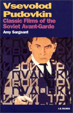 Vsevolod Pudovkin Classic Films of the Soviet Avant-garde