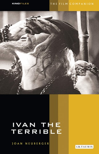 Ivan the Terrible: The Film Companion (KINOfiles Film Companion) (NO. 9)