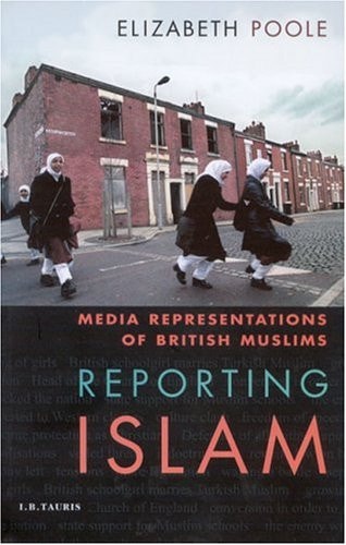 Reporting Islam Media Representations of British Muslims